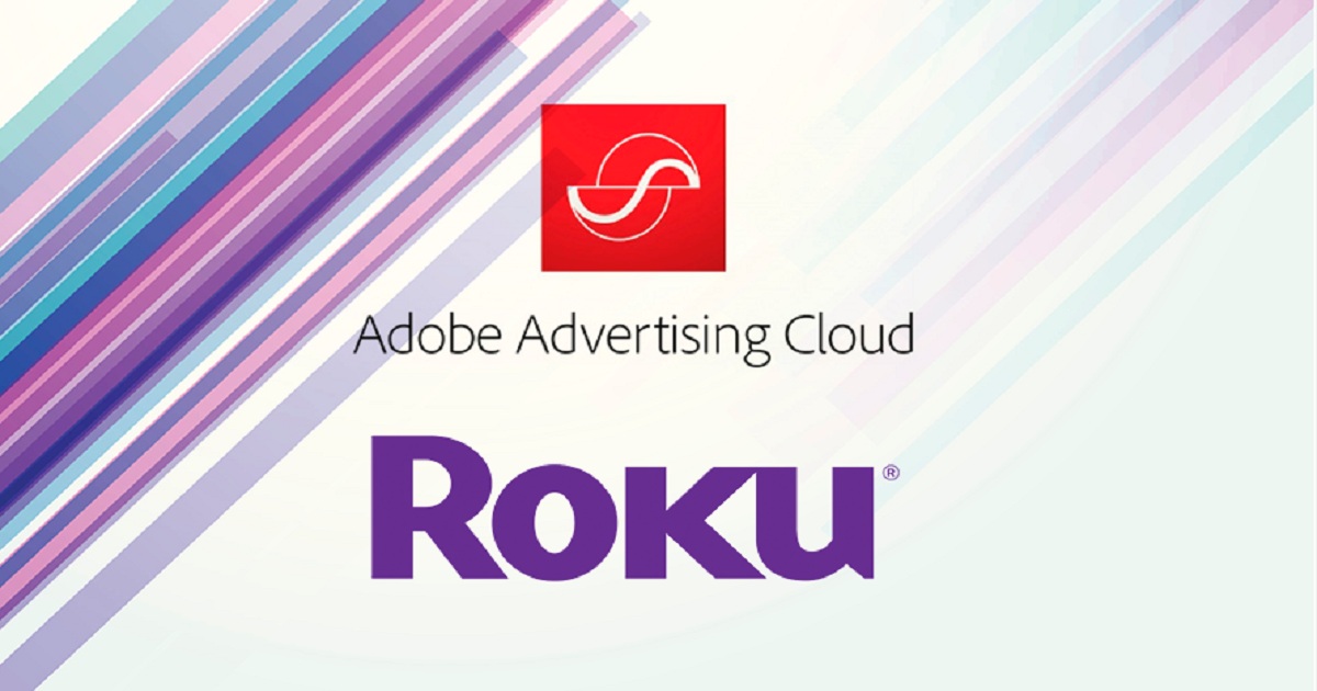 Adobe’s New Partnership With Roku Will Help Advertisers Engage With 27 Million OTT Viewers
